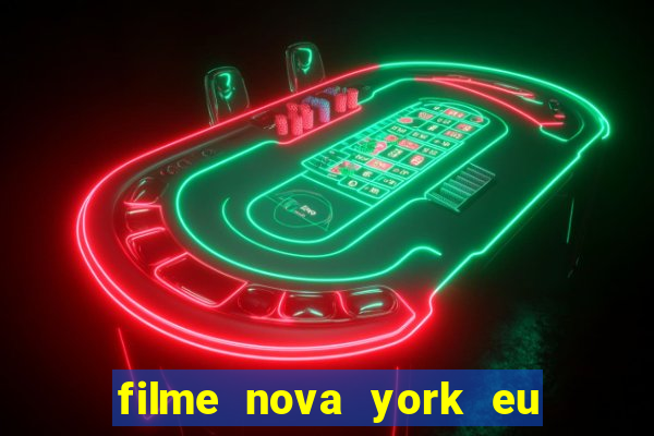 filme nova york eu te amo